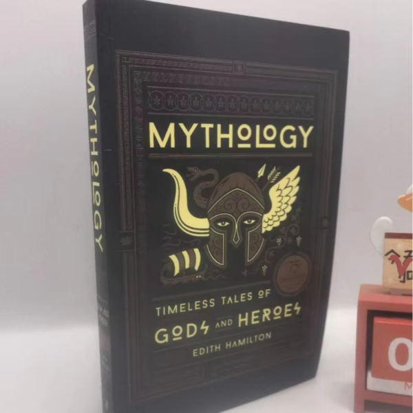 Mythology Timeless Tales of Gods and Heroes by Edith Hamilton