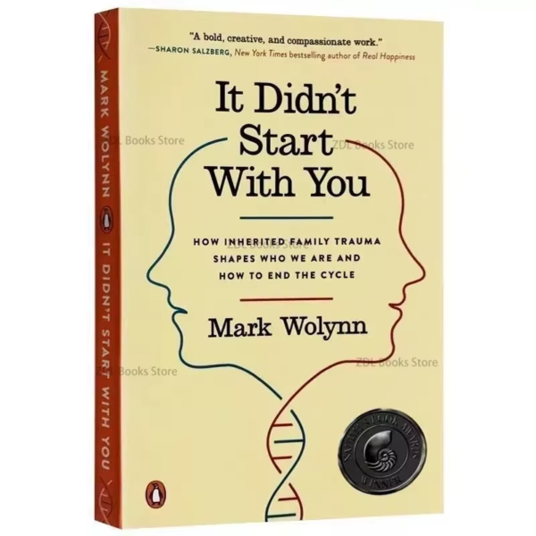 It Didn't Start with You: by Mark Wolynn